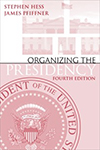 Organizing the Presidency book cover